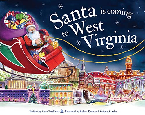 Santa Is Coming to West Virginia by Steve Smallman, Robert Dunn, 9781728201139