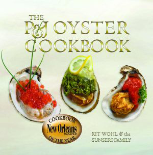 The P&J Oyster Cookbook by Kit Wohl, Sunseri Family, 9781589806498