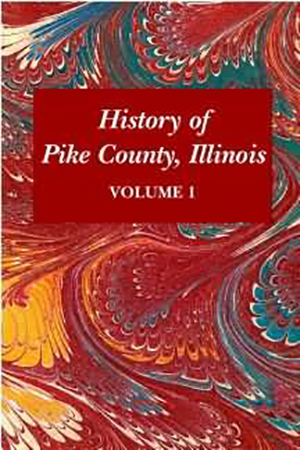 History of Pike County, Illinois - 9781565549708 by Chas. C. Chapman & Co.