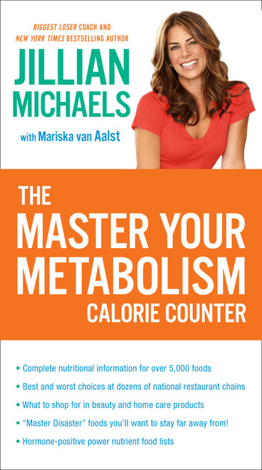 The Master Your Metabolism Calorie Counter by Jillian Michaels, Mariska van Aalst, 9780307718211