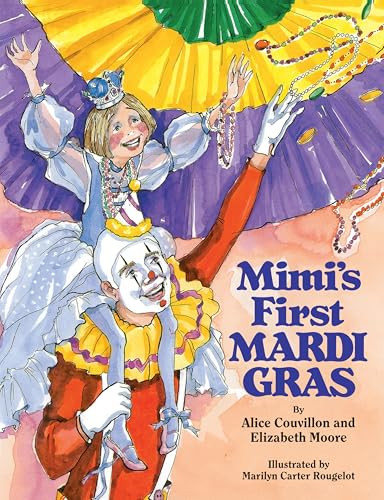 Mimi's First Mardi Gras by Alice Couvillon, Elizabeth Moore, 9780882898407