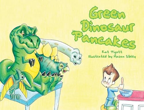 Green Dinosaur Pancakes by Kat Pigott, 9781455621774