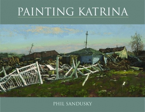 Painting Katrina by Phil Sandusky, 9781589804777