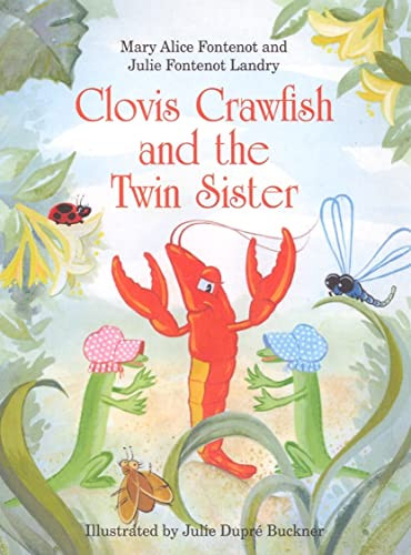 Clovis Crawfish and the Twin Sister by Mary Alice Fontenot, 9781589804678