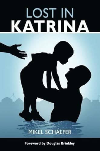 Lost in Katrina by Mikel Schaefer, 9781589805118