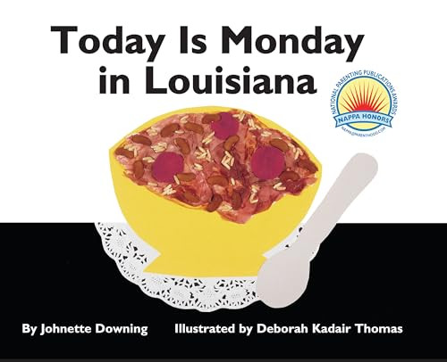 Today Is Monday in Louisiana by Johnette Downing, 9781455623068