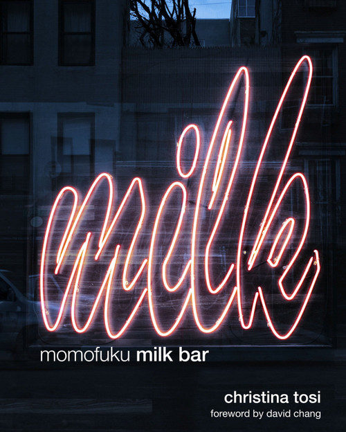 Momofuku Milk Bar (A Cookbook) by Christina Tosi, David Chang, 9780307720498