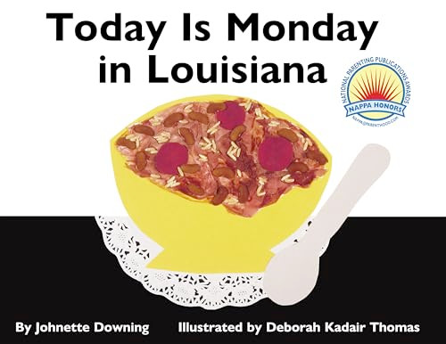 Today Is Monday In Louisiana - 9781589804067 by Johnette Downing, 9781589804067