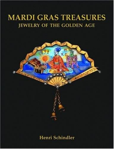 Mardi Gras Treasures (Jewelry of the Golden Age) by Henri Schindler, 9781565547254
