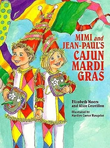 Mimi and Jean-Paul's Cajun Mardi Gras by Alice Couvillon, 9781565540699