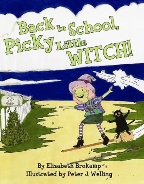 Back to School, Picky Little Witch! by Elizabeth Brokamp, 9781455618873