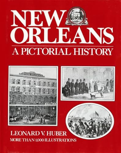 New Orleans (A Pictorial History) - 9781455619658 by Leonard V Huber, 9781455619658
