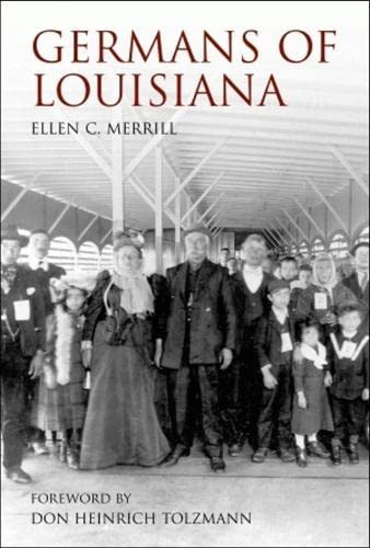 Germans of Louisiana by Ellen Merrill, 9781589802445