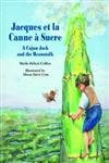 Jacques Et La Canne à Sucre (A Cajun Jack and the Beanstalk) by Sheila Hébert-Collins, 9781589801912
