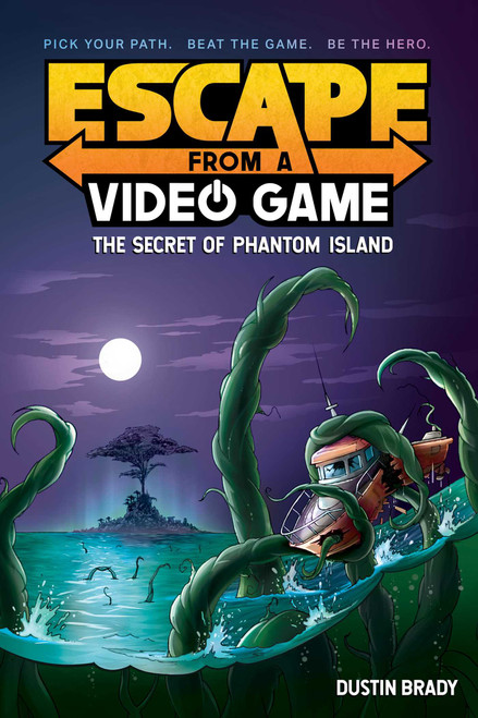 Escape from a Video Game (The Secret of Phantom Island) by Dustin Brady, Jesse Brady, 9781524858803