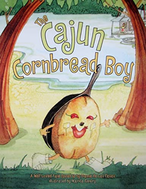Cajun Cornbread Boy, The by Dianne De Las Casas, 9781589802247