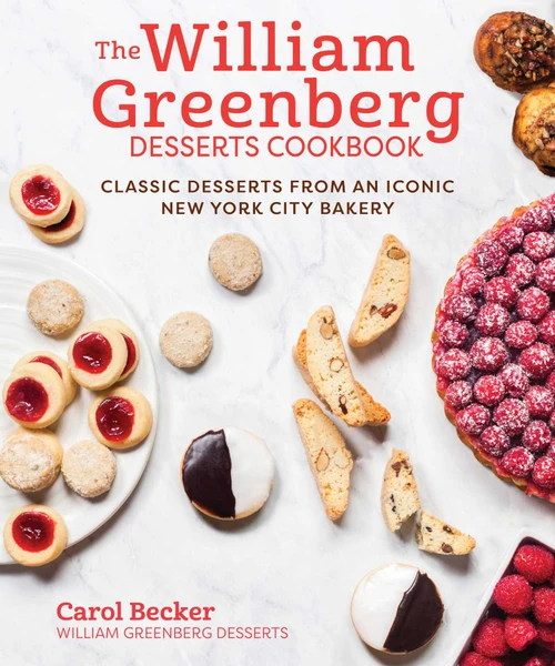 The William Greenberg Desserts Cookbook (Classic Desserts from an Iconic New York City Bakery) by Carol Becker, 9781510751798