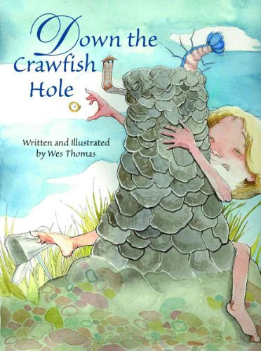 Down the Crawfish Hole by Wes Thomas, 9781589801639