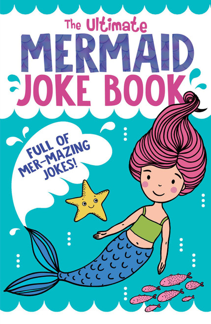 The Ultimate Mermaid Joke Book by BuzzPop, 9781499811148