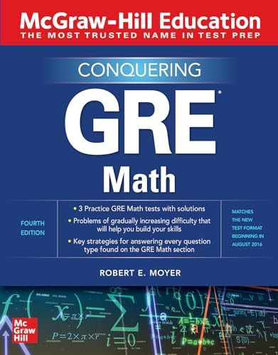 McGraw-Hill Education Conquering GRE Math, Fourth Edition by Robert E. Moyer, 9781260462616