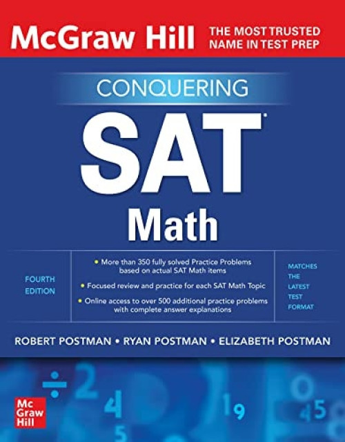 McGraw Hill Conquering SAT Math, Fourth Edition by Ryan Postman, Elizabeth Postman, Robert Postman, 9781260462579