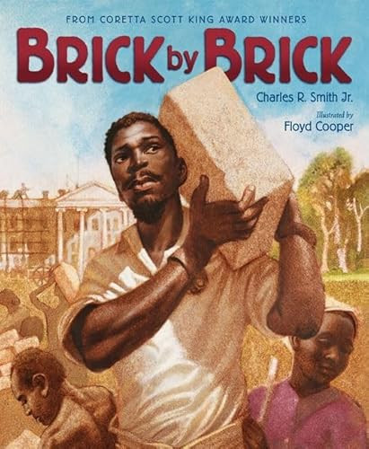 Brick by Brick by Charles R. Smith, Jr., Floyd Cooper, 9780061920820