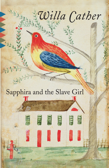 Sapphira and the Slave Girl by Willa Cather, 9780307739650