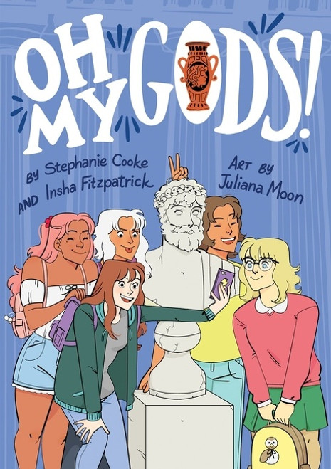 Oh My Gods! (A Graphic Novel) by Stephanie Cooke, Juliana Moon, Insha Fitzpatrick, 9780358299516
