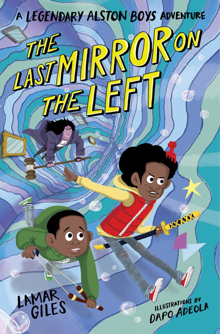 The Last Mirror on the Left by Lamar Giles, Dapo Adeola, 9780358129417