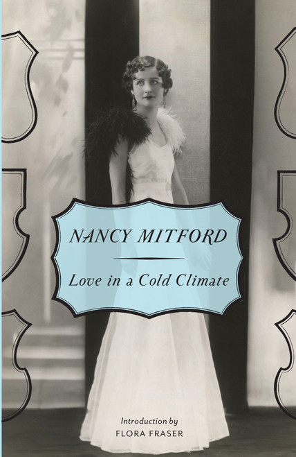 Love in a Cold Climate by Nancy Mitford, 9780307740823