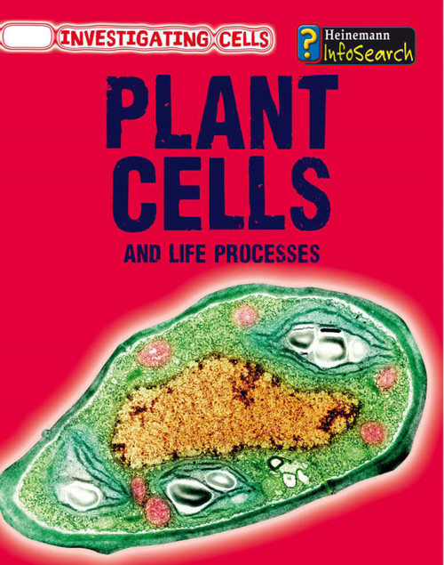 Plant Cells and Life Processes by Barbara A. Somervill, 9781432938789