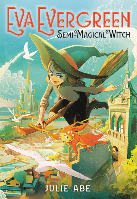Eva Evergreen, Semi-Magical Witch by Julie Abe, 9780316493888