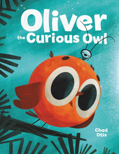 Oliver the Curious Owl by Chad Otis, 9780316529877