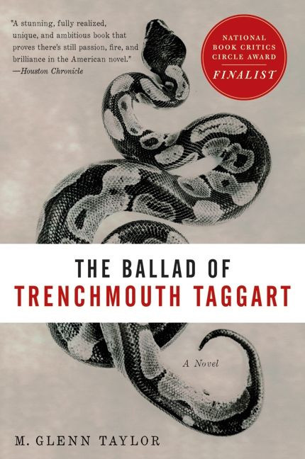 The Ballad of Trenchmouth Taggart (A Novel) by Glenn Taylor, 9780061922978