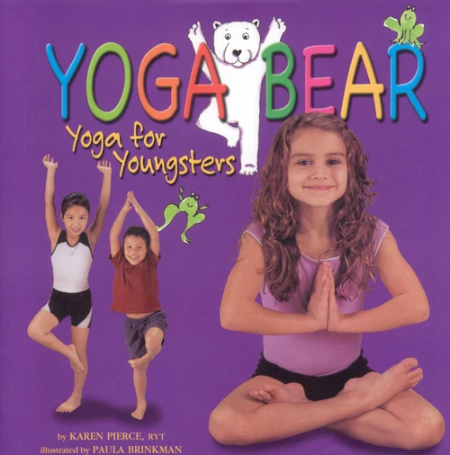 Yoga Bear by Karen Pierce, 9781559718974