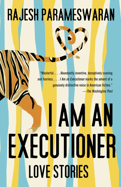 I Am an Executioner (Love Stories) by Rajesh Parameswaran, 9780307743411