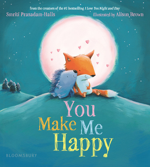 You Make Me Happy - 9781547606108 by Smriti Prasadam-Halls, Alison Brown, 9781547606108