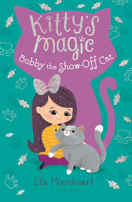 Kitty's Magic 8: Bobby the Show-Off Cat by Ella Moonheart, 9781547604944