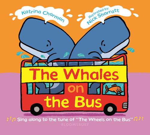 The Whales on the Bus by Katrina Charman, Nick Sharratt, 9781547606184