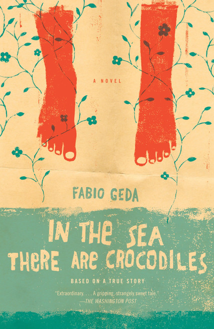 In the Sea There Are Crocodiles by Fabio Geda, 9780307743824