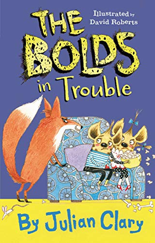The Bolds in Trouble - 9781728416151 by Julian Clary, David Roberts, 9781728416151