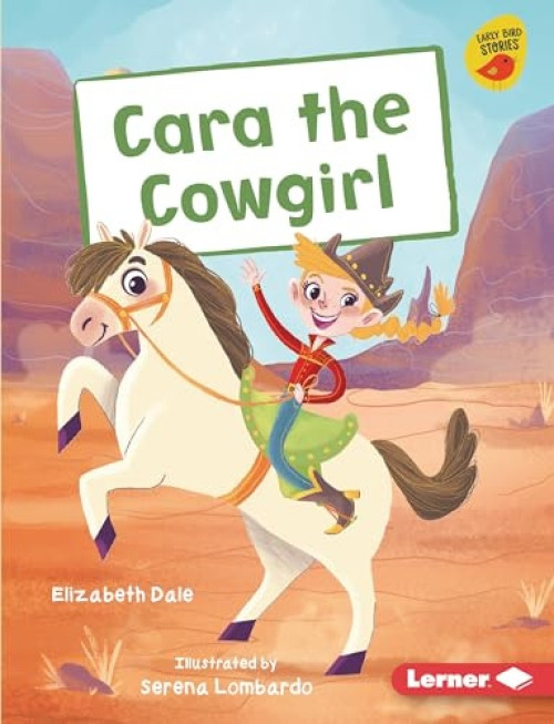 Cara the Cowgirl - 9781541590076 by Elizabeth Dale, Serena Lombardo