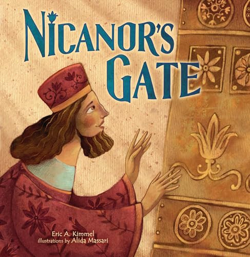 Nicanor's Gate by Eric A. Kimmel, Alida Massari, 9781541574533