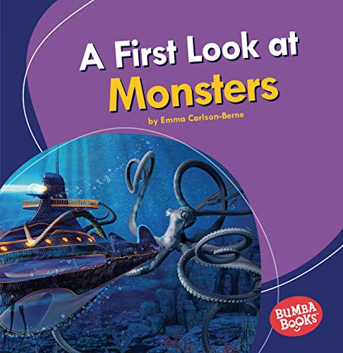 A First Look at Monsters by Emma Carlson-Berne, 9781728413068