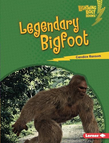 Legendary Bigfoot by Candice Ransom, 9781541596900