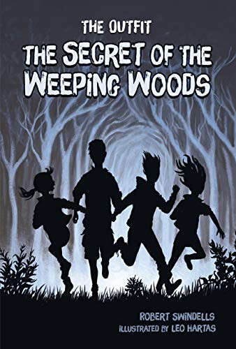 The Secret of the Weeping Woods - 9781541586895 by Robert Swindells, Leo Hartas, 9781541586895