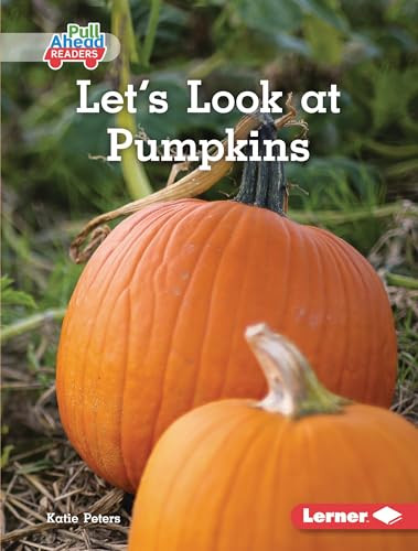 Let's Look at Pumpkins - 9781541590212 by Katie Peters, 9781541590212