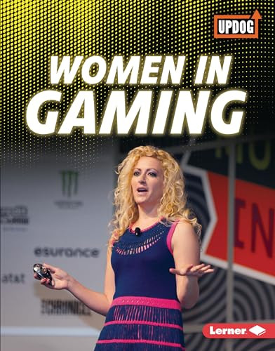 Women in Gaming by Laura Hamilton Waxman, 9781541590496