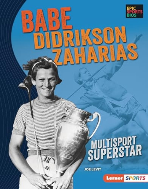 Babe Didrikson Zaharias (Multisport Superstar) - 9781541597457 by Joe Levit