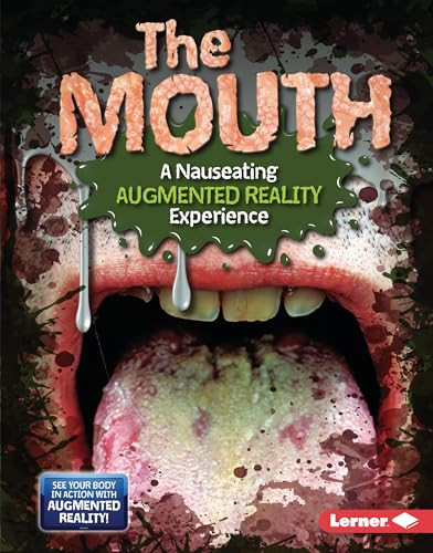 The Mouth (A Nauseating Augmented Reality Experience) by Percy Leed, 9781541598096